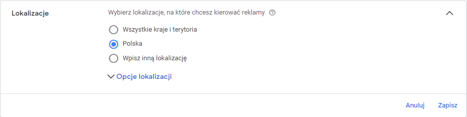 Zrzut z interfejsu Google Ads ukazujący ustawienia lokalizacji kampanii